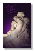 Romantic Auguste Rodin Notebook with The Kiss on the cover